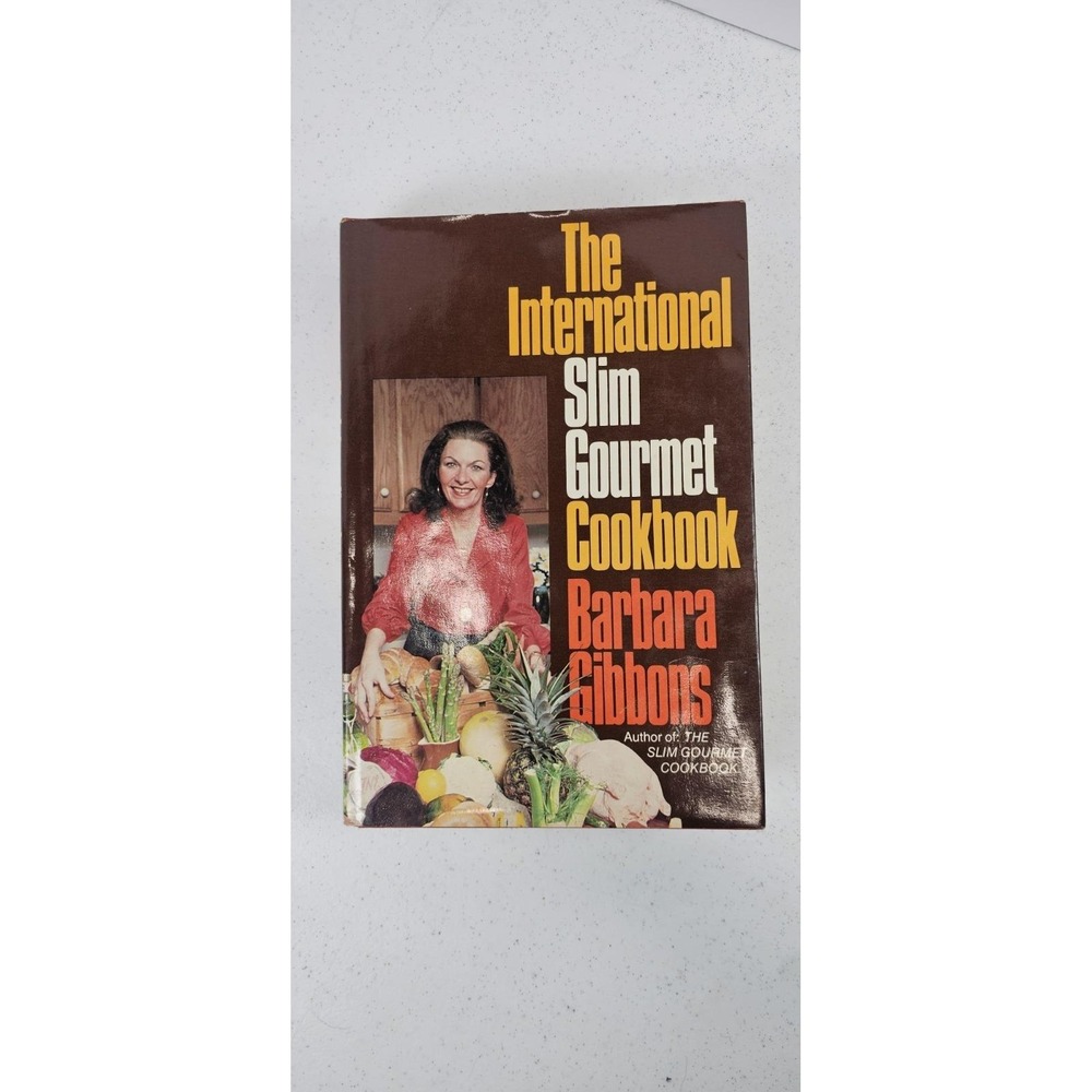 International Slim Gourmet Cookbook Barbara Gibbons HC 1978 Vintage